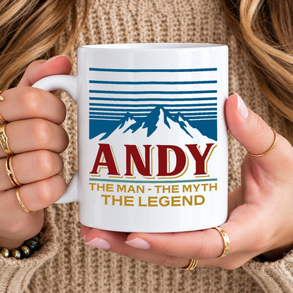 The Man The Myth The Legend Mountain Mug ANDY 13K1 MG04