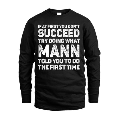 MANN 13K3-117Personalized Funny Quote Apparel If At First You Dont Succeed