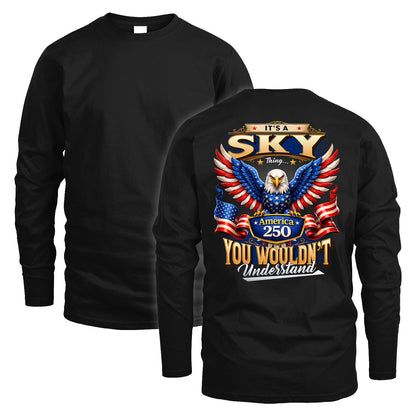 SKY 13K1-518 Personalized "...Thing You Wouldn't Understand"– America 250 Design
