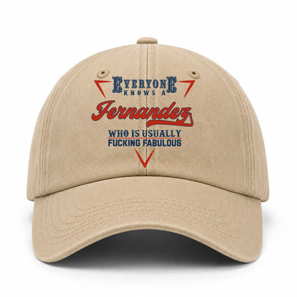 Everyone Knows A Your Name Who Is Usually Fucking Fabulous Washed Cap FERNANDEZ 13K1 C53PF