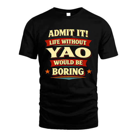 YAO 13K7-503 Admit It Life Without...