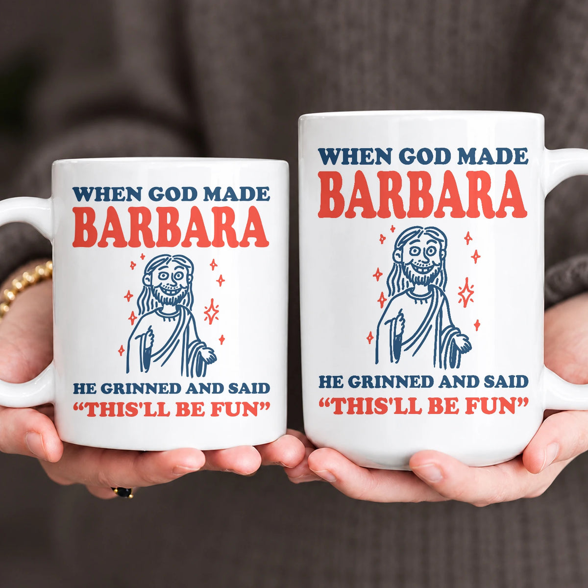 When God Made Your Name Funny Mug BARBARA 13K1 MG13