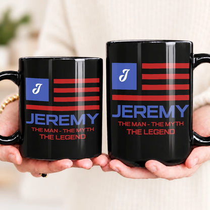 The Man The Myth The Legend American Flag Mug JEREMY 13K1 MG18