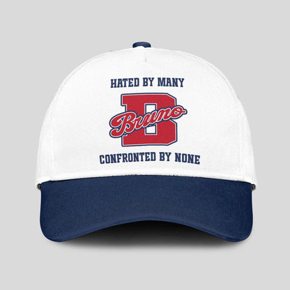 Hated By Many Confronted By None Sporty Cap BRUNO 13K1 C45PF