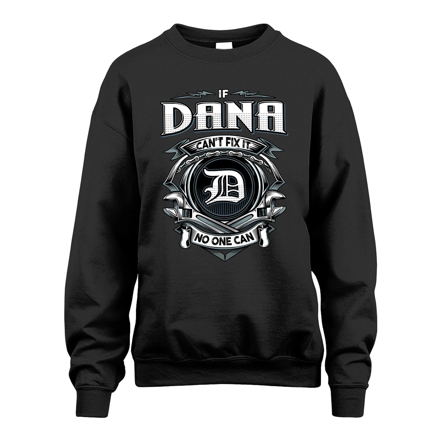 DANA 13K1-510 Personalized  "Can’t Fix It No One Can"