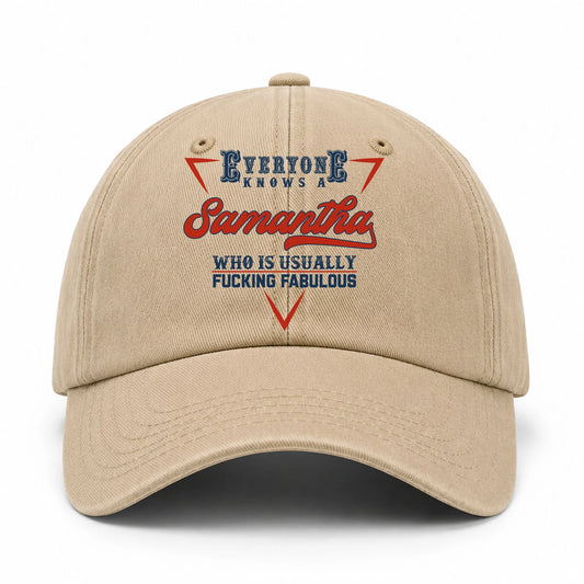 Everyone Knows A Your Name Who Is Usually Fucking Fabulous Washed Cap SAMANTHA 13K1 C53PF