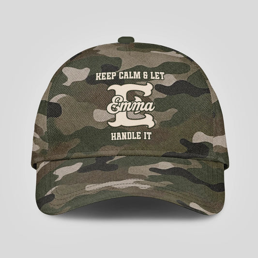 Keep Calm & Let Your Name Handle It Camo Cap EMMA 13K1 C174PF