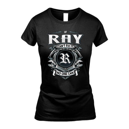 RAY 13K1-510 Personalized  "Can’t Fix It No One Can"