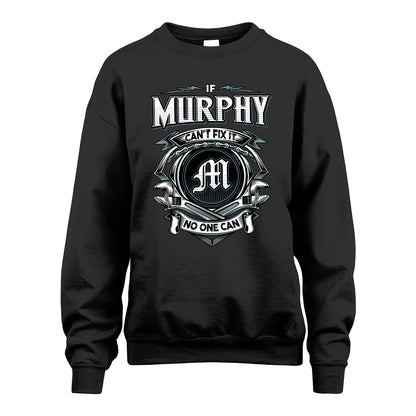 MURPHY 13K1-510 Personalized  "Can’t Fix It No One Can"