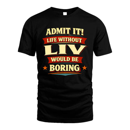 LIV 13K8-503 Admit It Life Without...