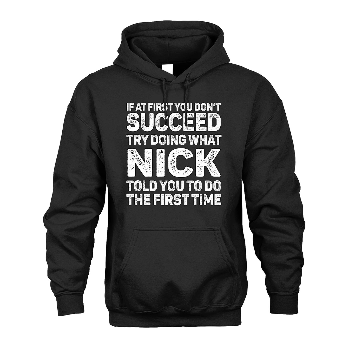 NICK 13K1-117   Personalized Funny Quote Apparel If At First You Dont Succeed