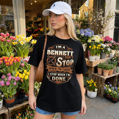 BENNETT 13K1-531 I Don't Stop When I'm Tired I Stop When I'm Done