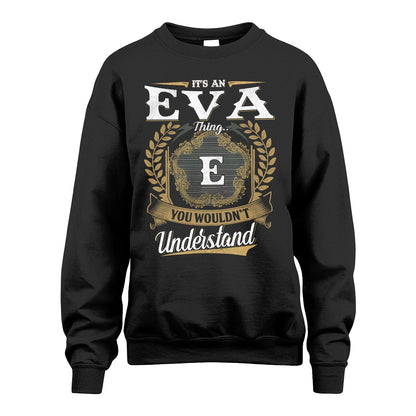EVA 13K1-1–Personalized Name Quote Apparel “It’s an NAME Thing You Wouldn’t Understand”