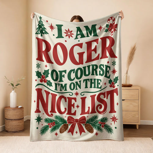 I'm Name Of Course I'm On The Nice List Cream Christmas Fleece Blanket ROGER 13K1 BK59