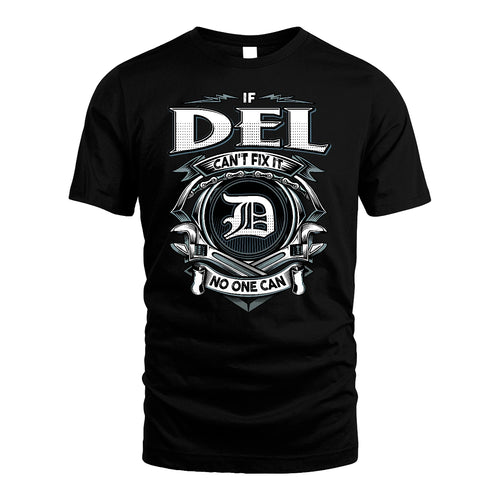 DEL 13K1-510 Personalized  "Can’t Fix It No One Can"