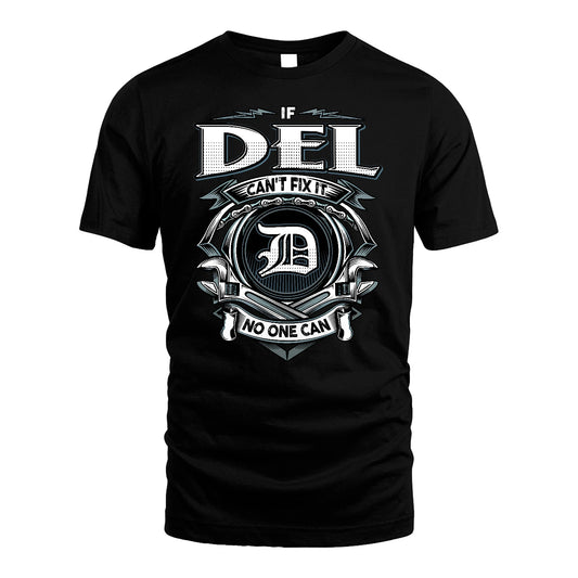 DEL 13K1-510 Personalized  "Can’t Fix It No One Can"