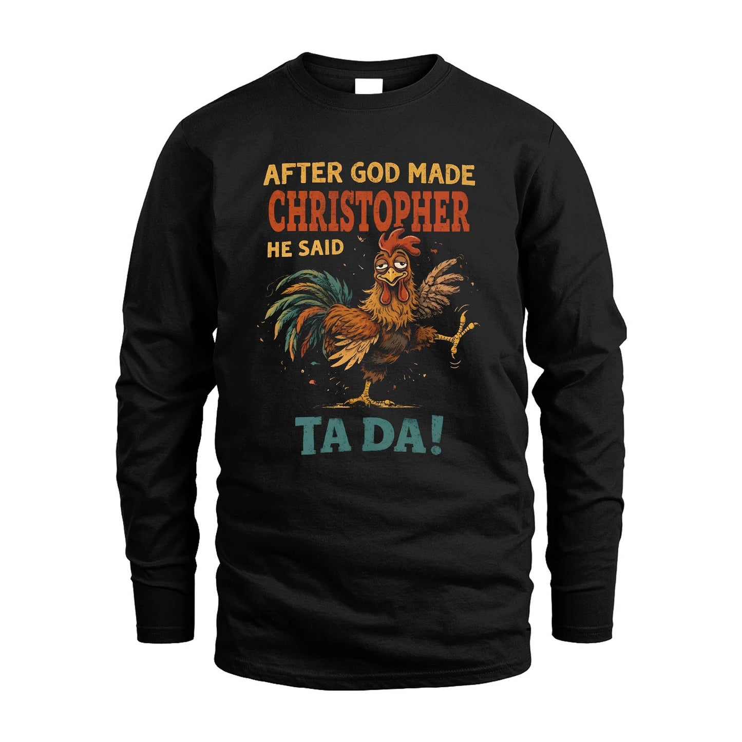 CHRISTOPHER 13K1-563 After God Made Name He Said Ta Da!