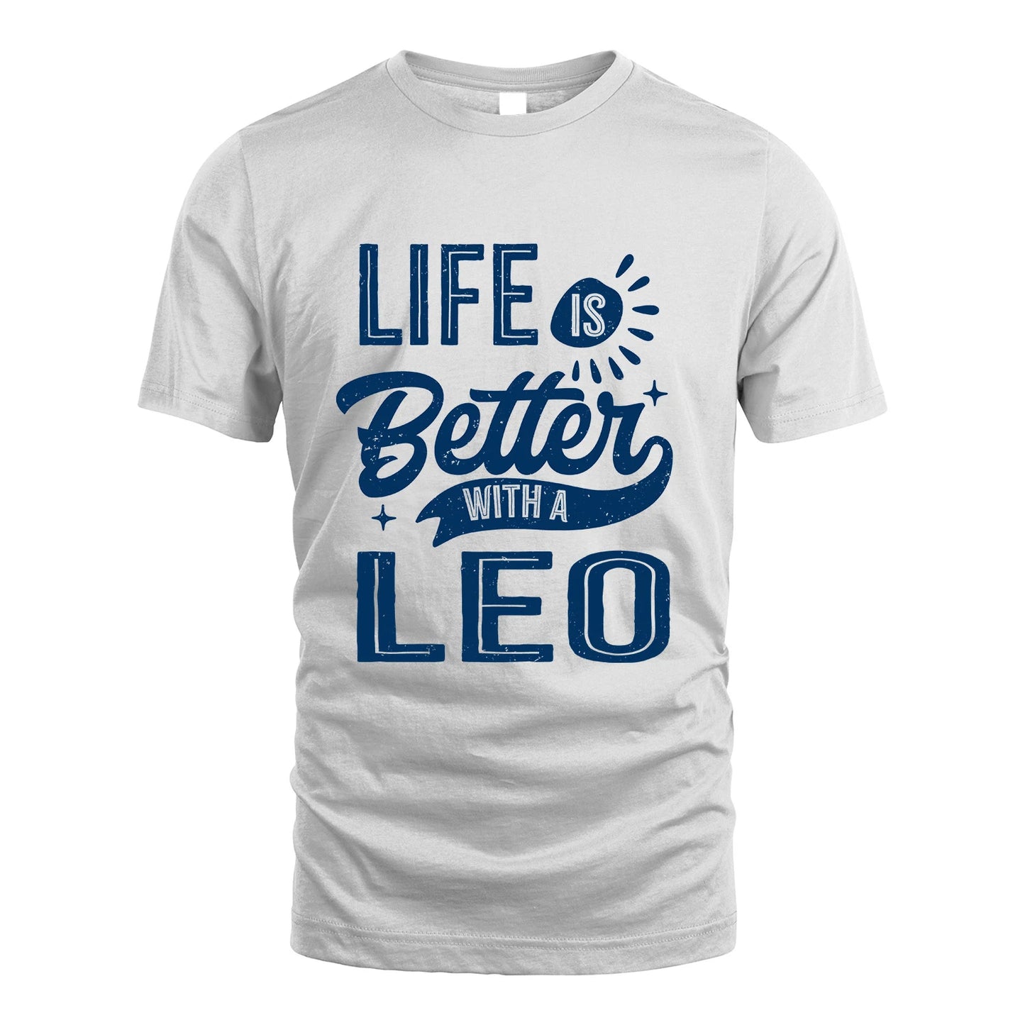 LEO 13K1-116 Personalized Name Quote T-Shirt Life Is Better With Unisex Gift