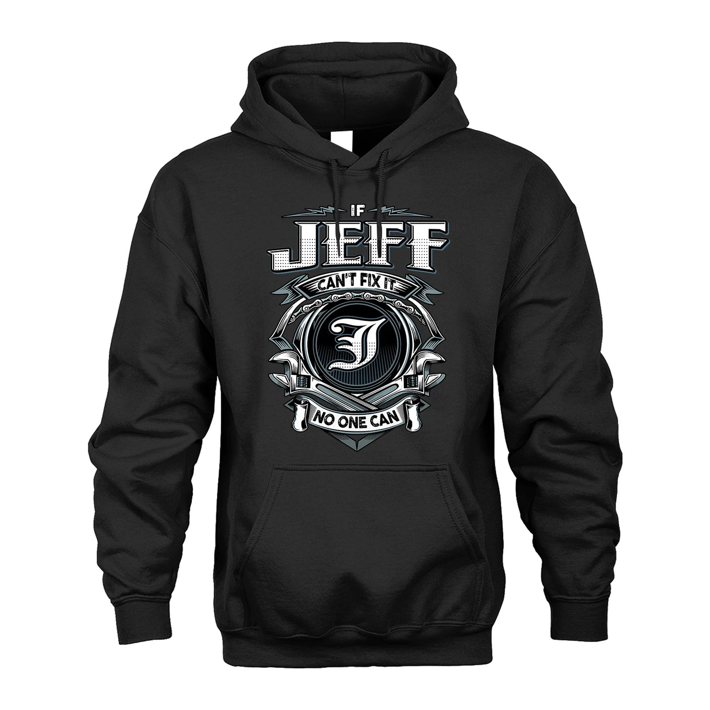JEFF 13K1-510 Personalized  "Can’t Fix It No One Can"