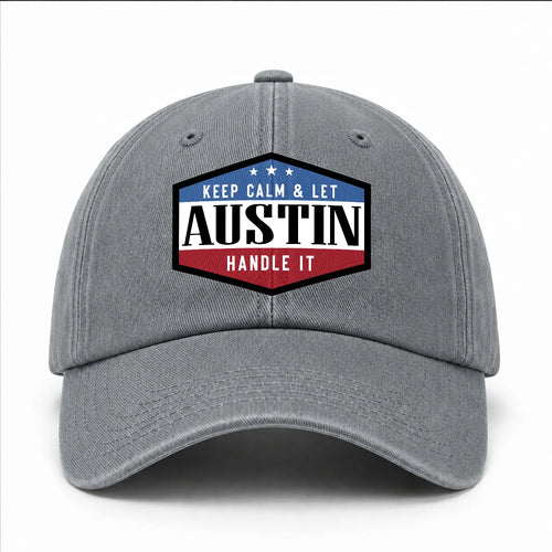 Keep Calm & Let Your Name Handle It Washed Cap AUSTIN 13K1 C87PF