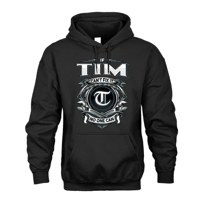 TIM 13K1-510 Personalized  "Can’t Fix It No One Can"