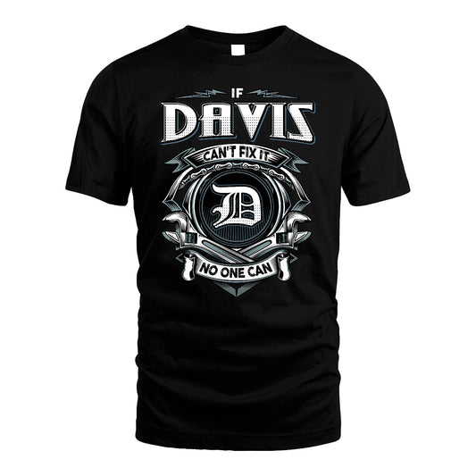 DAVIS 13K1-510 Personalized  "Can’t Fix It No One Can"