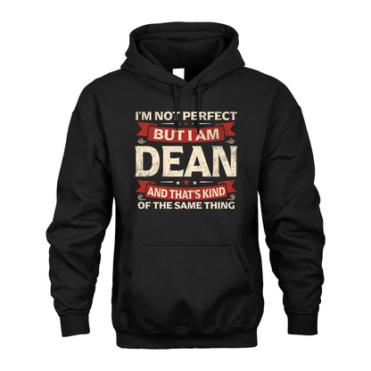 DEAN 13K1-566 I'm Not Perfect But I Am...