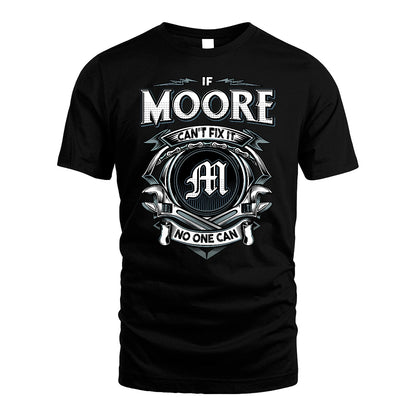 MOORE 13K1-510 Personalized  "Can’t Fix It No One Can"
