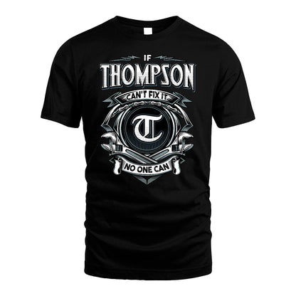 THOMPSON 13K1-510 Personalized  "Can’t Fix It No One Can"