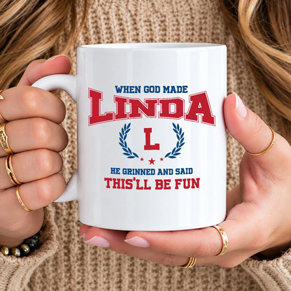 When God Made Your Name Personalized Mug LINDA 13K1 MG08