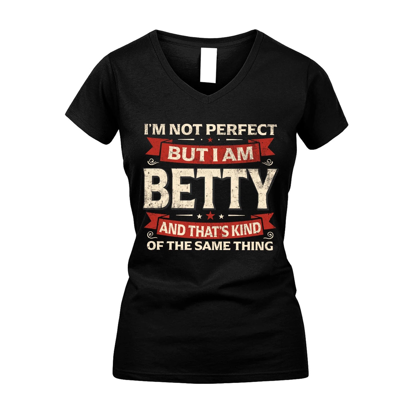 BETTY 13K1-566 I'm Not Perfect But I Am...