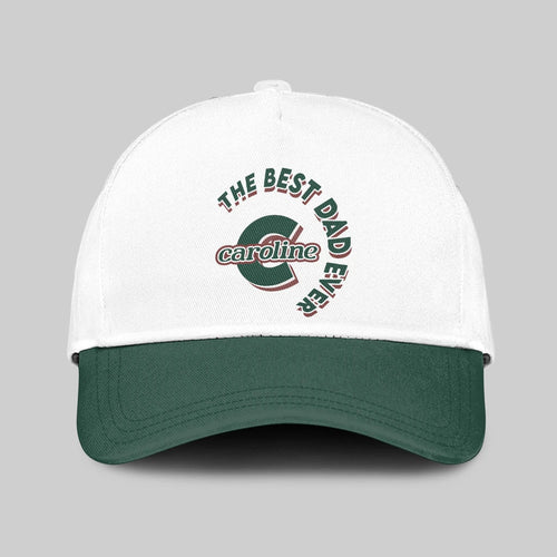 The Best Dad Ever Custom Name Cap CAROLINE 13K1 C35PF