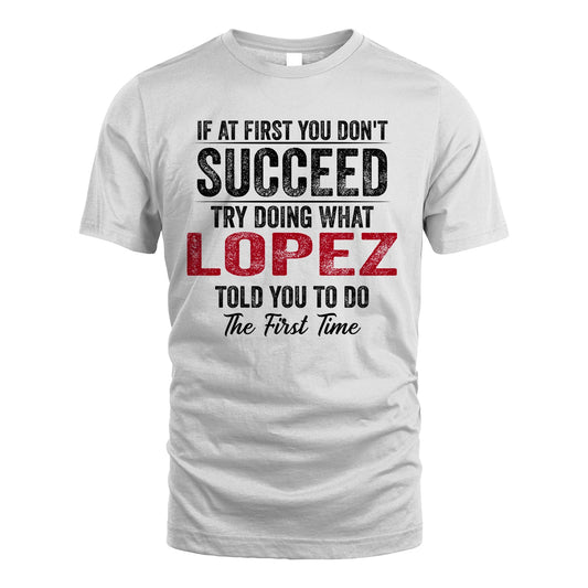 LOPEZ 13K1-357 If At First You Don't Succeed...