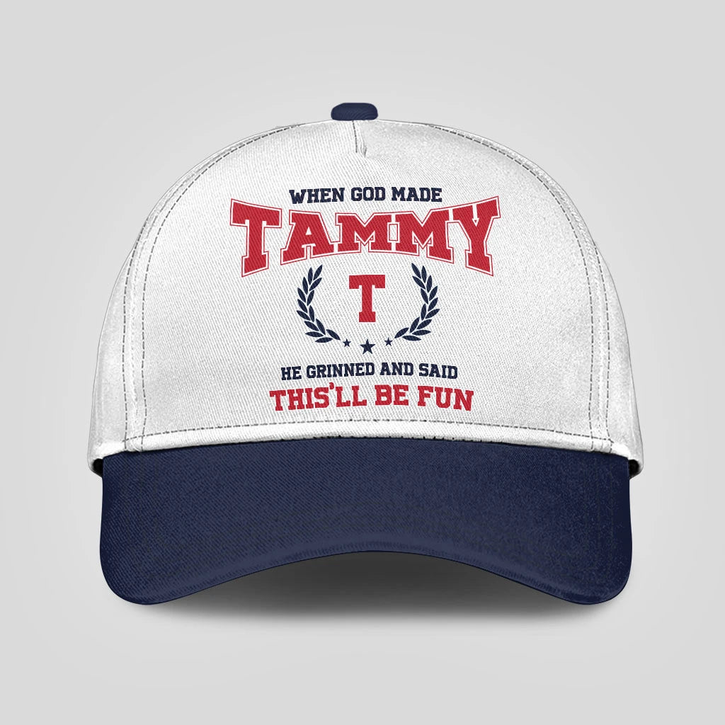 When God Made Your Name He Grinned And Said This'll Be Fun Blue Cap TAMMY 13K1 C57PF