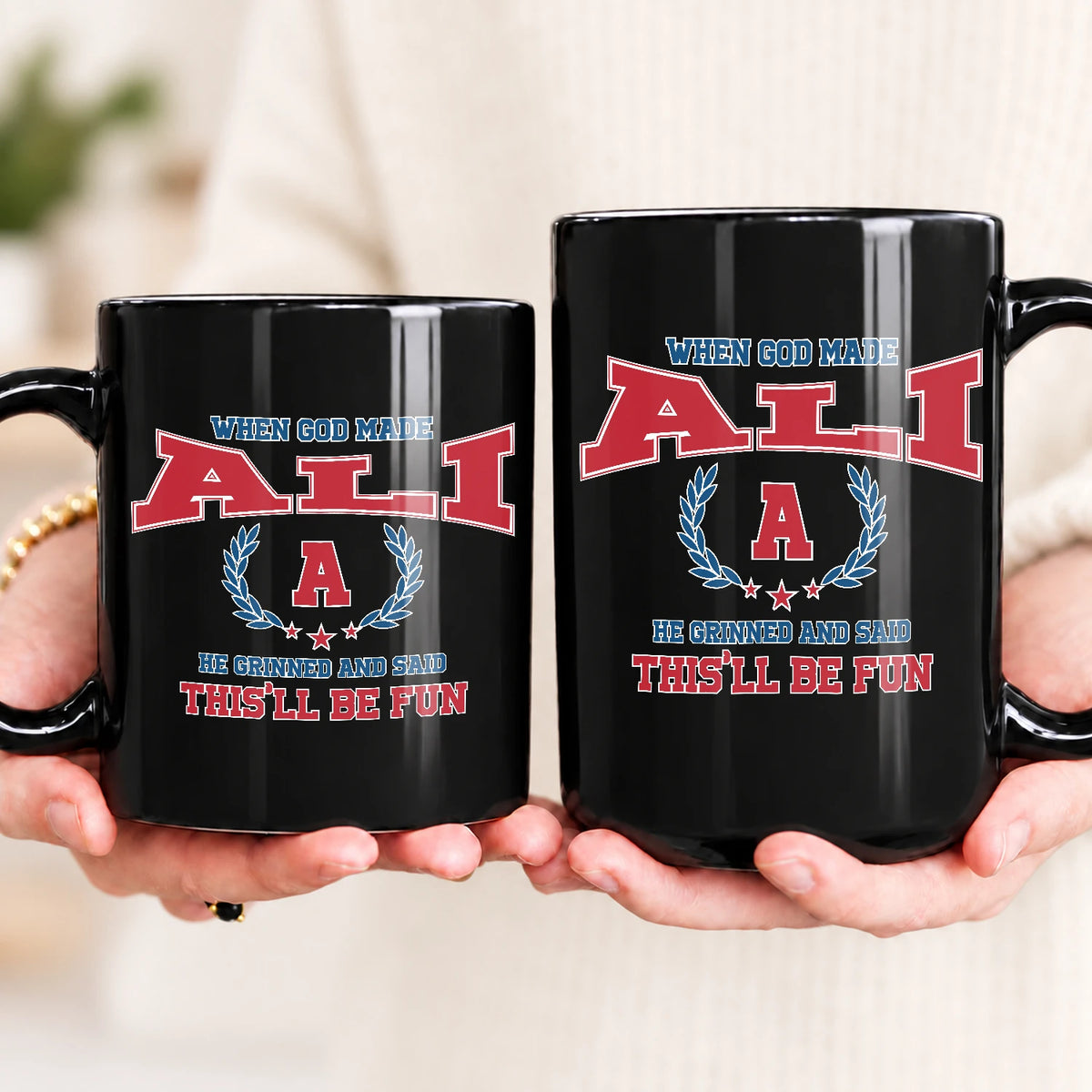 When God Made Your Name Personalized Mug ALI 13K1 MG08