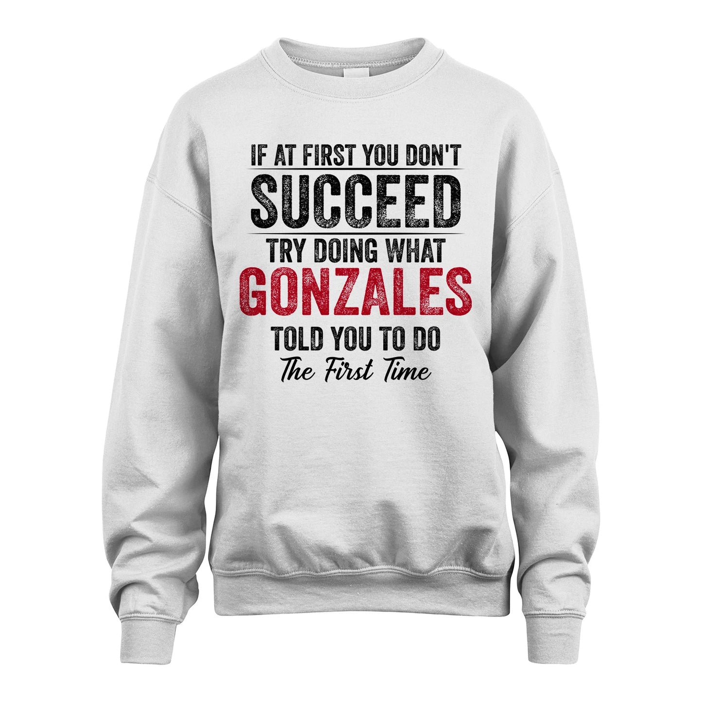 GONZALES 13K1-357 If At First You Don't Succeed...