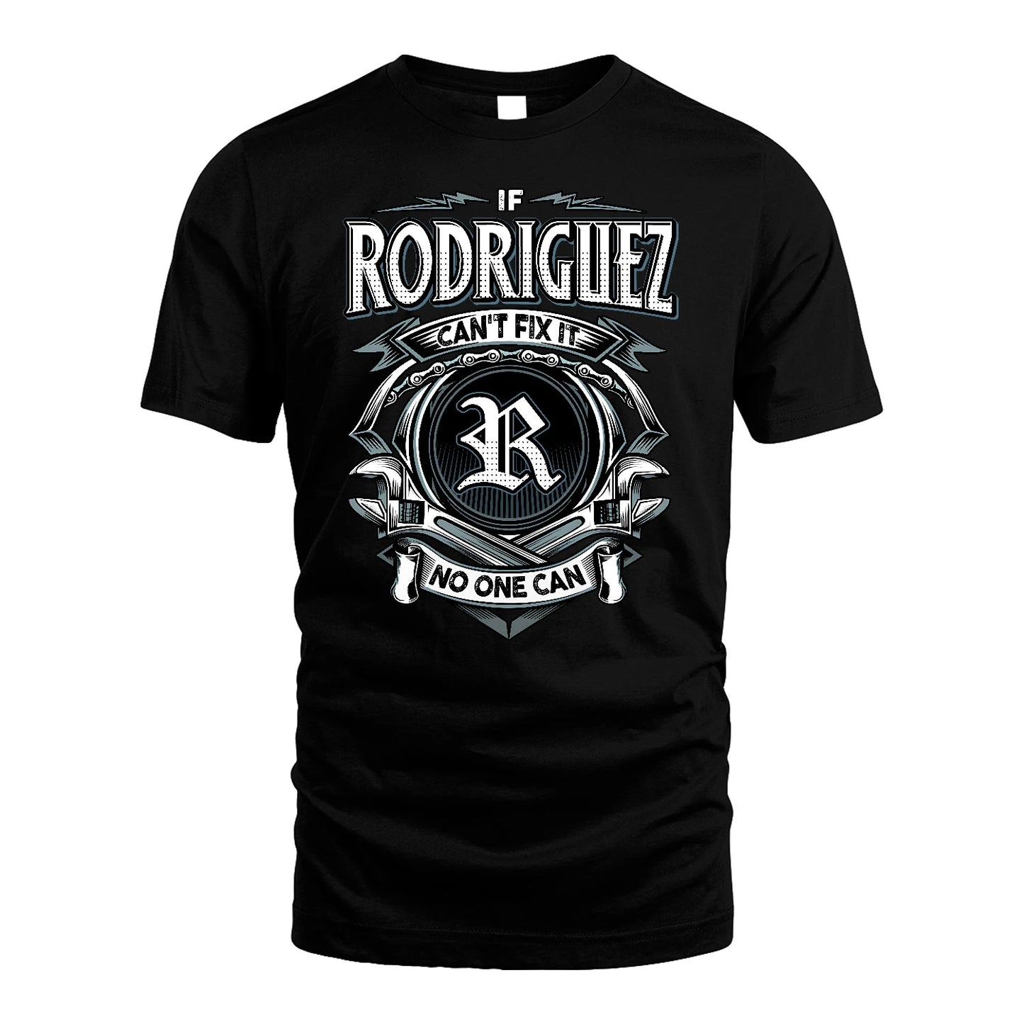 RODRIGUEZ 13K1-510 Personalized  "Can’t Fix It No One Can"