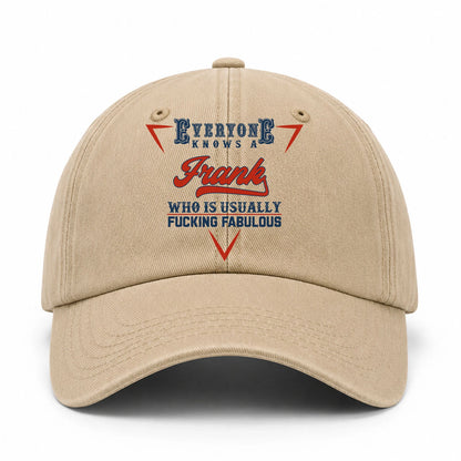 Everyone Knows A Your Name Who Is Usually Fucking Fabulous Washed Cap FRANK 13K1 C53PF