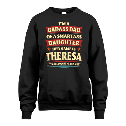 THERESA 13K1-535 I'm A Badass Dad Of A Smartass Daughter Her Name Is ...
