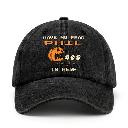 Have No Fear Your Name Is Here Halloween Washed Cap PHIL 13K1 C108PF
