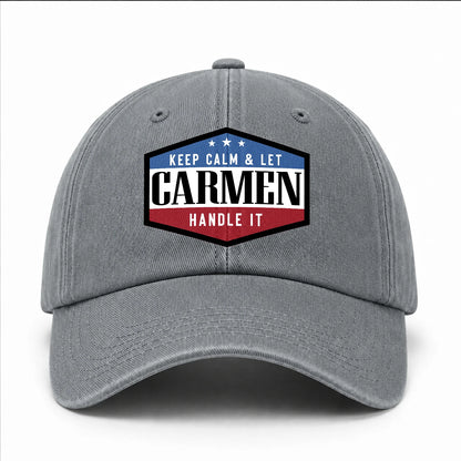 Keep Calm & Let Your Name Handle It Washed Cap CARMEN 13K1 C87PF