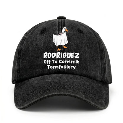 Off To Commit Tomfoolery Funny Goose Washed Cap RODRIGUEZ 13K1 C131PF