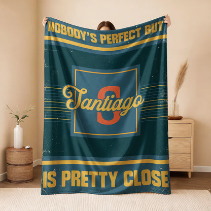Nobody's Perfect But Your Name Is Close Vintage Blue & Brown Fleece Blanket SANTIAGO 13K1 BK54