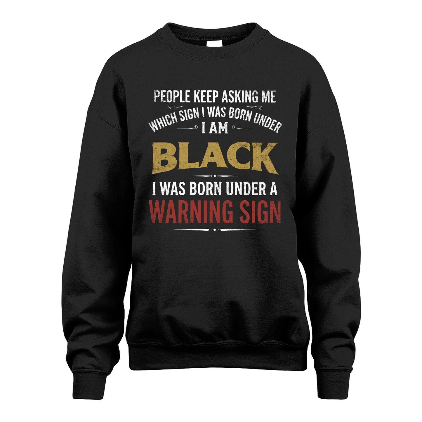 BLACK 13K1-562 People Keep Asking Me ...