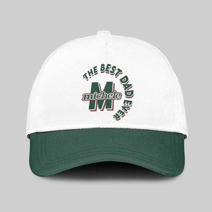 The Best Dad Ever Custom Name Cap MICHELE 13K1 C35PF