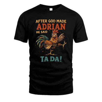 ADRIAN 13K1-563 After God Made Name He Said Ta Da!