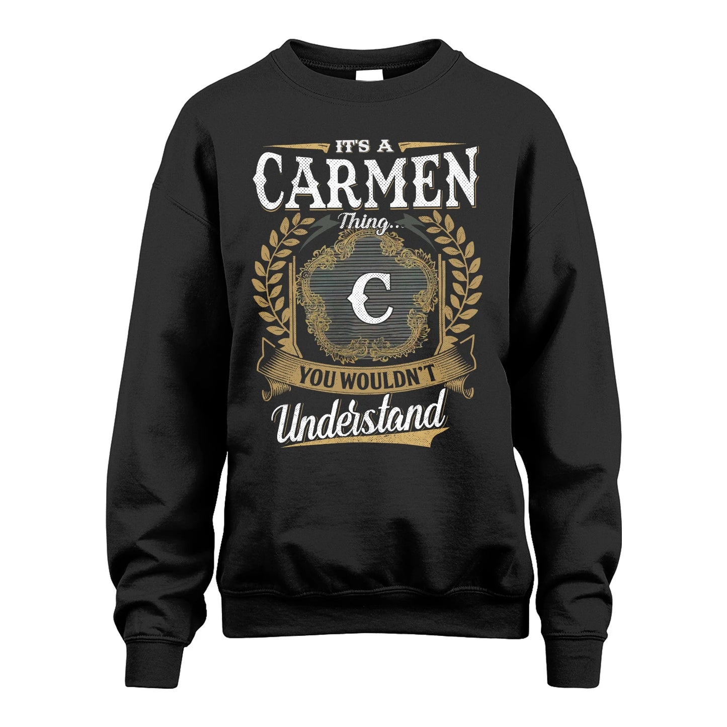 CARMEN 13K1-1–Personalized Name Quote Apparel “It’s an NAME Thing You Wouldn’t Understand”