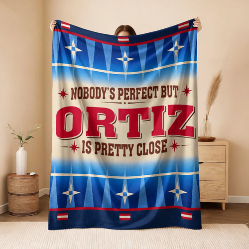 Nobody's Perfect But Your Name Is Close Native American Fleece Blanket ORTIZ 13K1 BK57