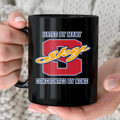 Hated By Many Confronted By None Cool Mug SKY 13K1 MG16