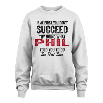 PHIL 13K1-357 If At First You Don't Succeed...